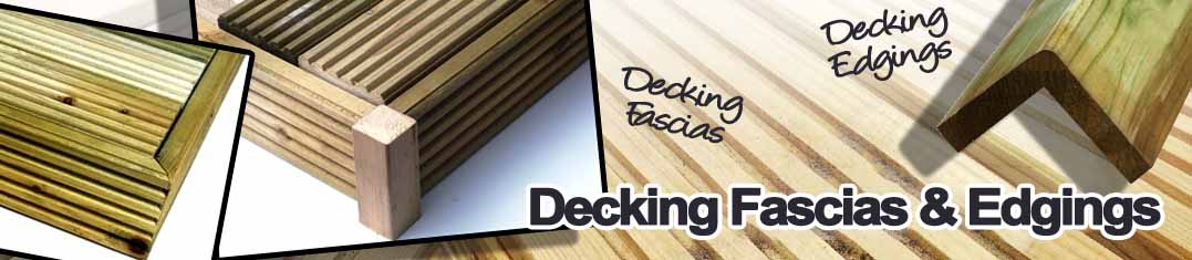 Fascia Boards & Decking Edgings