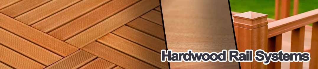 Hardwood Rail Systems